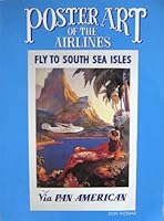 Poster Art of the Airlines: Featuring Pan American Airways and Its Contemporaries 0961864222 Book Cover