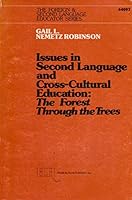 Issues in Second Language and Cross-Cultural Education: The Forest Through the Trees (Foreign and Second Language Educator) 9991669493 Book Cover