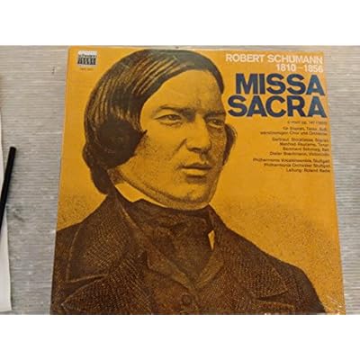 SCHUMANN, Robert: Missa sacra in c-moll, op.147--KOC AMS 3513-Vinyl LP-KOCH SCHWANN - Germania-SCHUMANN Robert (Germania)-BADER Roland (dir); Esecutori vari; Philharmonia Orchester Stuttgart; Philharmonia Vocalensemble Stuttgart