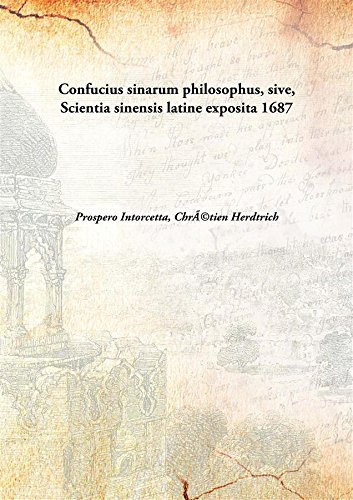 Confucius sinarum philosophus, sive, Scientia