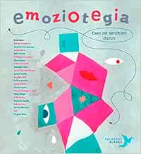 Emoziotegia: Esan zer sentitzen duzun