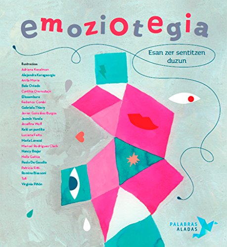 Emoziotegia: Esan zer sentitzen duzun Emoziotegia: Esan zer sentitzen duzun