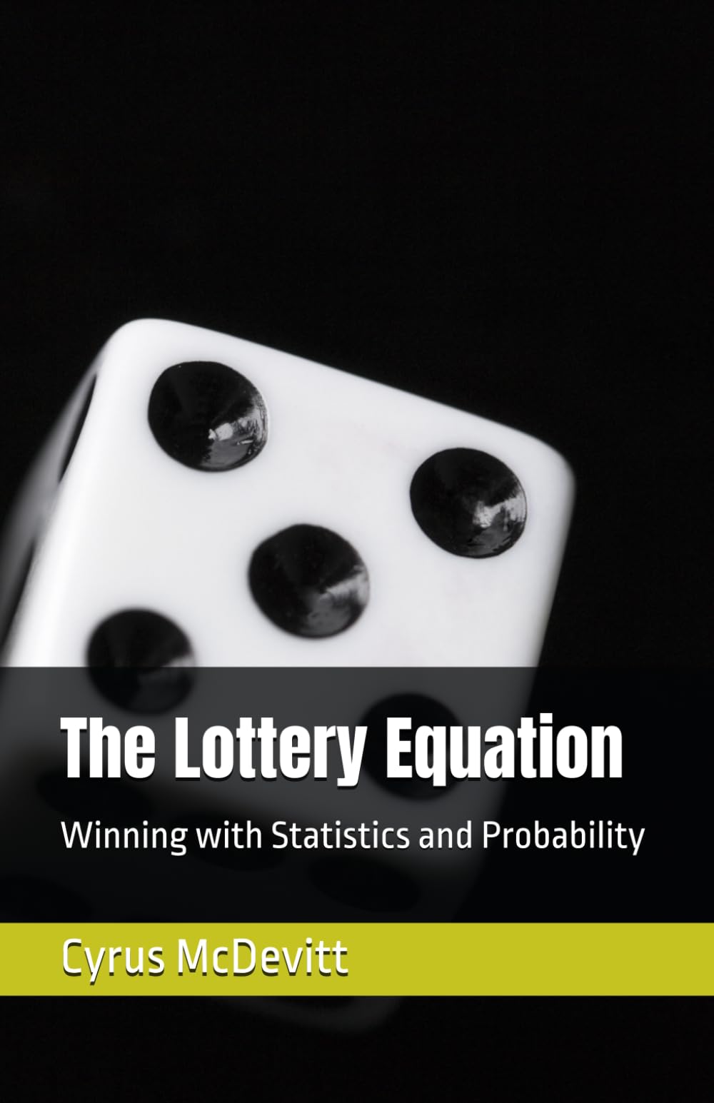The Lottery Equation: Winning with Statistics and Probability