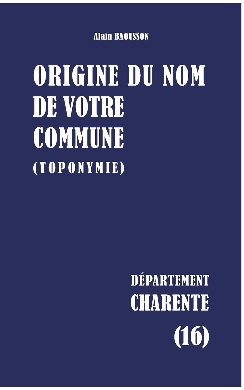 Origine du nom de votre commune: Charente