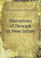 Narratives of Newark in New Jersey 5519342202 Book Cover