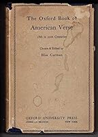 The Oxford Book of American Verse, 18th to 20th Centuries B001E335U4 Book Cover