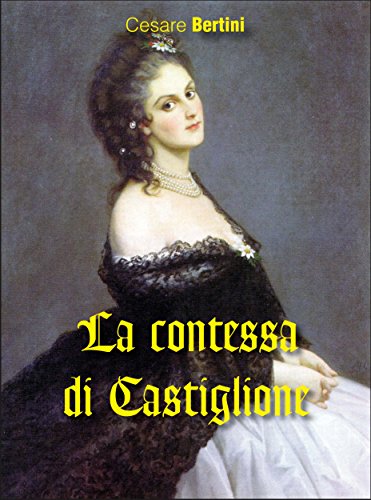 La contessa di Castiglione (Gli Imperdibili Vol. 8