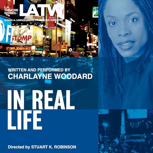 In Real Life by Charlayne Woodard