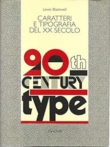 Caratteri e tipografia del XX secolo