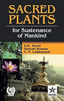 Hardcover Sacred Plants for: Sustenance of Mankind Book