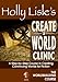 Holly Lisle's Create A World Clinic (WORLDBUILDING SERIES Book 3)