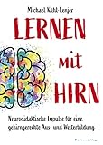 weiterbildung vertriebsingenieur  Lernen mit Hirn: Neurodidaktische Impulse für eine gehirngerechte Aus- und Weiterbildung