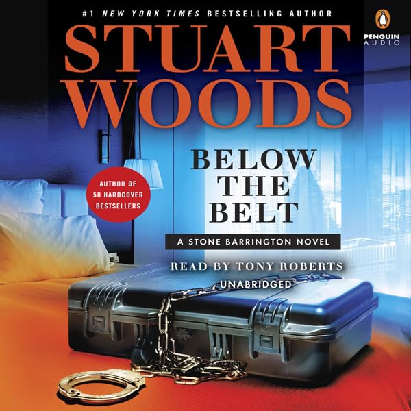 Stuart Woods Below the Belt - Stone Barrington, Book 40