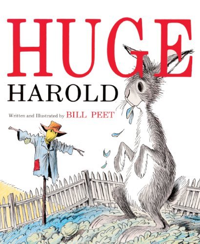 Huge Harold by Bill Peet (1-Oct-1999) School & ... B011T6ZHRO Book Cover