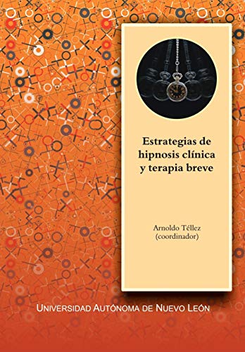 Estrategias de Hipnosis Clínica y Terapia Breve