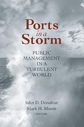 Ports in a Storm: Public Management in a Turbulent World book cover