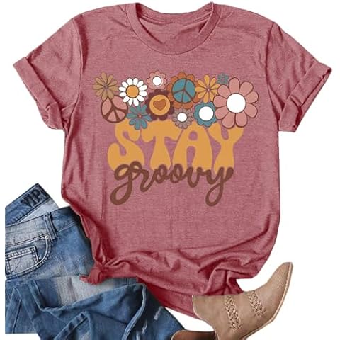 Stay Groovy Shirt for Women with Floral Design Cover