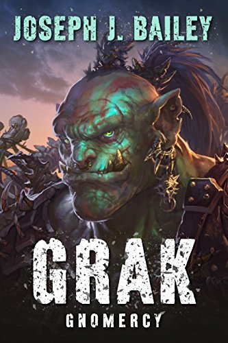  Grak: Gnomercy (Orc PI Book 3) (English Edition)