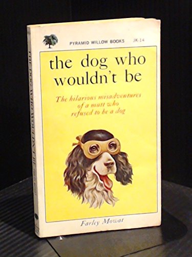 The Dog Who Wouldn't be B009W7NEC8 Book Cover