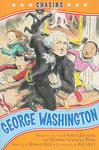 Chasing George Washington (Kennedy Center Presents: Capital Kids)