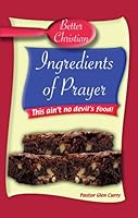 Ingredients of Prayer 1424308895 Book Cover