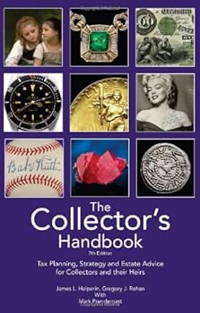 Paperback The Collector's Handbook: Tax Planning, Strategy, and Estate Advice from Collectors and Their Heirs 10th Edition 2016 Book