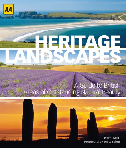 Heritage Landscapes: Britain's Areas of Outstanding Natural Beauty