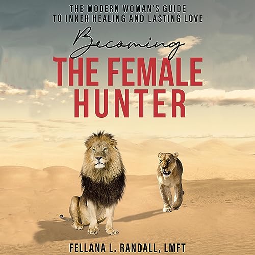 Becoming the Female Hunter by Fellana L. Randall episode artwork