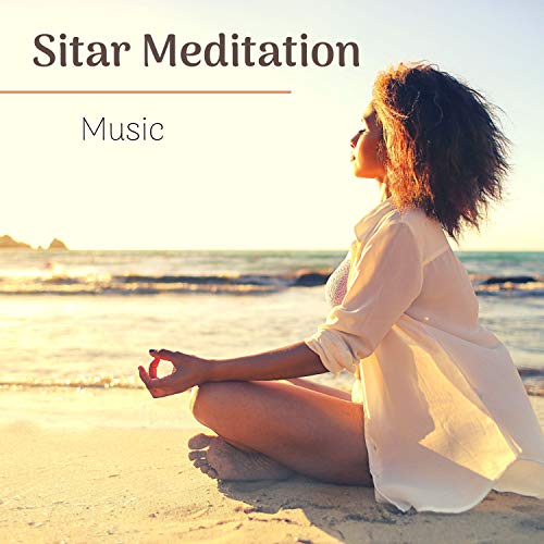 Play Sitar Meditation Music Indian Healing Music for Yoga, Relax