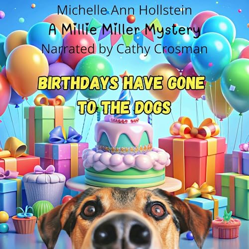 Birthdays Have Gone to the Dogs by Michelle Ann Hollstein episode artwork