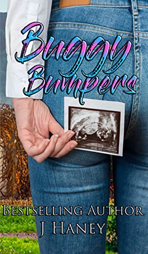 Buggy Bumpers: A Friends to Lovers, Small Town, Daddy Romance