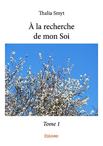 Télécharger À la recherche de mon Soi - Tome 1 (Classique) Gratuit