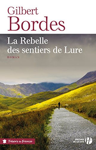 La Rebelle des sentiers de Lure (Trésors de France) Livre PDF Gratuit