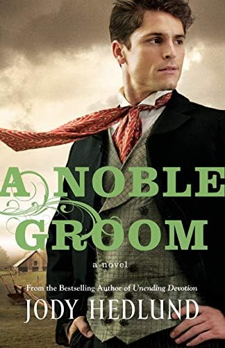 A Noble Groom: A Hidden Identity Marriage of Convenience Historical Romance with a Widow Heroine