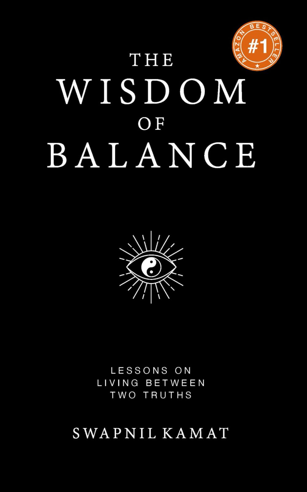 The Wisdom of Balance: Lessons on Living Between Two Truths