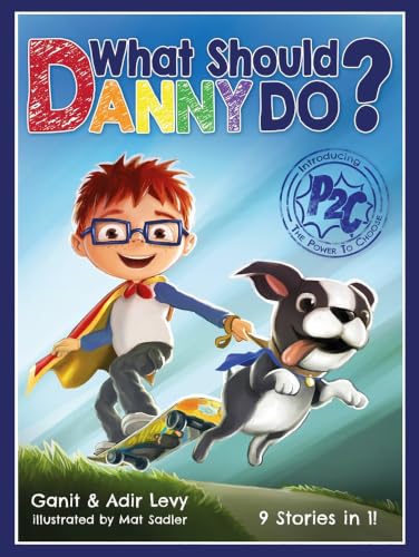 What Should Danny Do? (The Power to Choose Series)