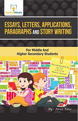 Essays, Letters, Applications, Paragraphs & Story Writing (Essays & Letters Writing)