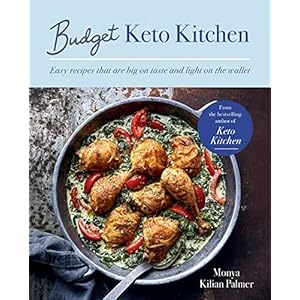 Budget Keto Kitchen: Easy recipes that are big on taste, low in carbs and light on the wallet (Keto Kitchen Series) Paperback – 23 Jun. 2022