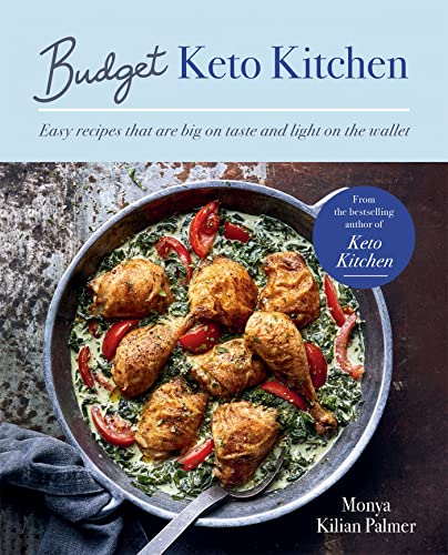 Budget Keto Kitchen: Easy recipes that are big on taste, low in carbs and light on the wallet (Keto Kitchen Series) Paperback – 23 Jun. 2022