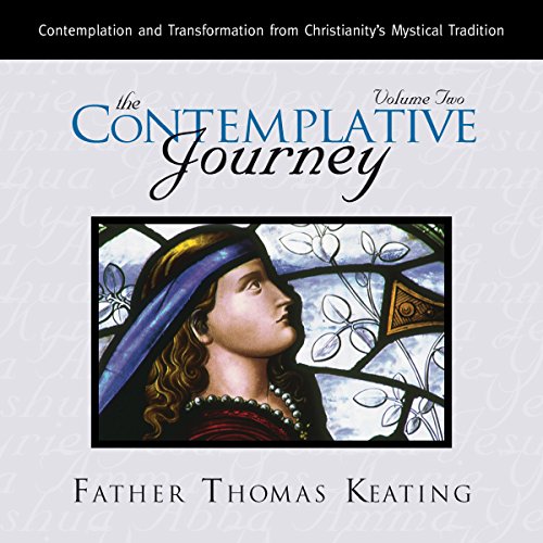 The Contemplative Journey: Volume 2: Contemplation and Transformation ...