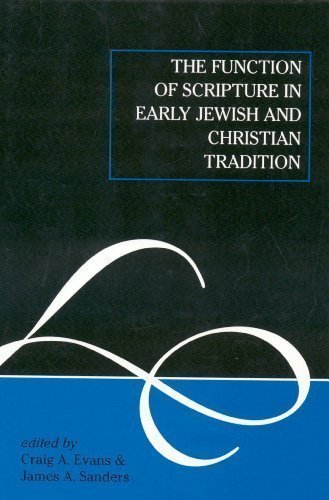 The Function of Scripture in Early Jewish and Christian Tradition ...