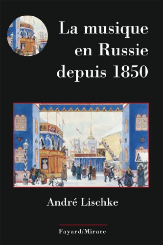 Télécharger La musique en Russie depuis 1850 PDF Ebook En Ligne