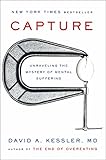 Capture: Unraveling the Mystery of Mental Suffering