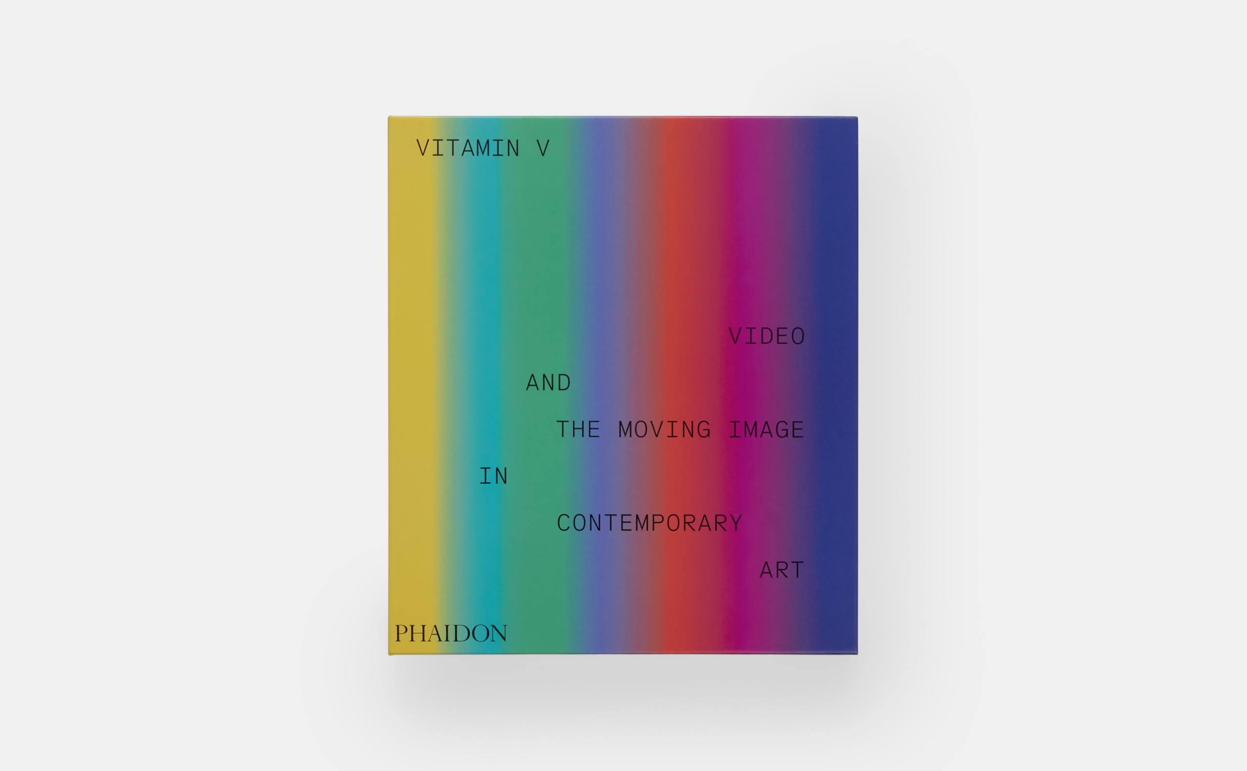 Vitamin V: Video and the Moving Image in Contemporary Art