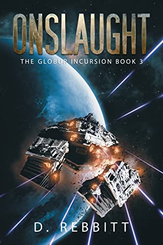 Onslaught: The Globur Incursion Book 3 view 2