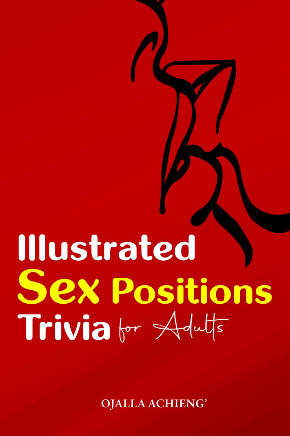Illustrated Sex Positions Trivia for Adults: | ...The Perfect Gift for Adult Fun Time.