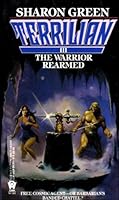 The Warrior Rearmed (Terrilian III) 0879978953 Book Cover