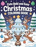 Photo Gallery cute bold and easy christmas coloring book: simple and adorable holiday designs for relaxation and fun Photo Gallery cute bold and easy christmas coloring book: simple and adorable holiday designs for relaxation and fun