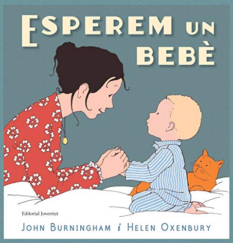 Esperem un bebè (ALBUMES ILUSTRADOS)