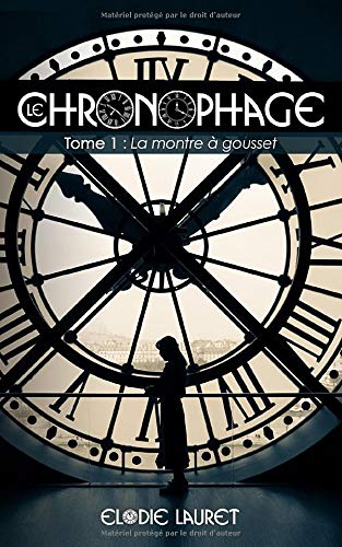 Télécharger Le Chronophage - Tome 1 : La montre à gousset Livre PDF Gratuit